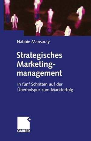 Bild des Verkufers fr Strategisches Marketingmanagement zum Verkauf von BuchWeltWeit Ludwig Meier e.K.