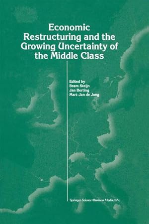 Seller image for Economic Restructuring and the Growing Uncertainty of the Middle Class for sale by BuchWeltWeit Ludwig Meier e.K.