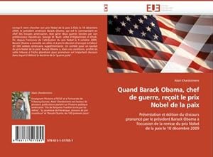 Image du vendeur pour Quand Barack Obama, chef de guerre, reoit le prix Nobel de la paix mis en vente par BuchWeltWeit Ludwig Meier e.K.