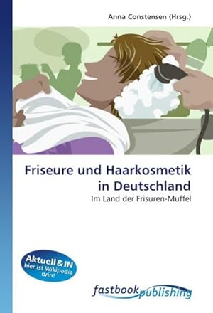 Immagine del venditore per Friseure und Haarkosmetik in Deutschland venduto da BuchWeltWeit Ludwig Meier e.K.