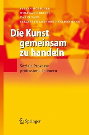 Image du vendeur pour Die Kunst gemeinsam zu handeln mis en vente par BuchWeltWeit Ludwig Meier e.K.