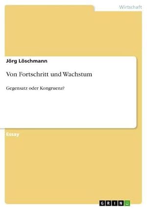 Seller image for Von Fortschritt und Wachstum for sale by BuchWeltWeit Ludwig Meier e.K.