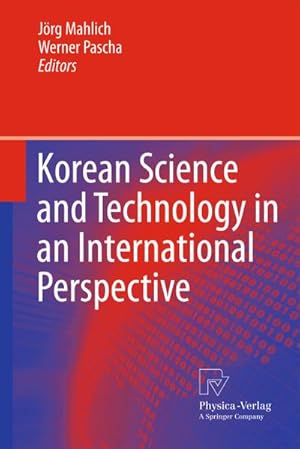 Seller image for Korean Science and Technology in an International Perspective for sale by BuchWeltWeit Ludwig Meier e.K.