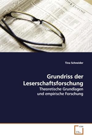 Bild des Verkufers fr Grundriss der Leserschaftsforschung zum Verkauf von BuchWeltWeit Ludwig Meier e.K.