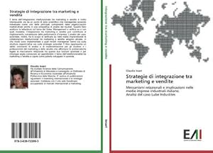 Imagen del vendedor de Strategie di integrazione tra marketing e vendite a la venta por BuchWeltWeit Ludwig Meier e.K.