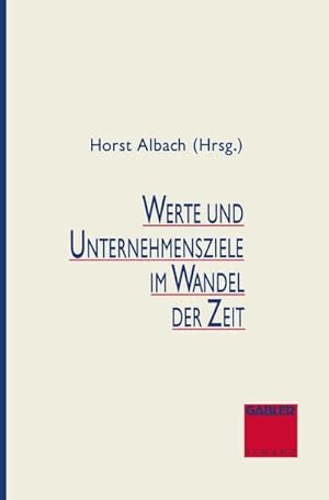 Imagen del vendedor de Werte und Unternehmensziele im Wandel der Zeit a la venta por BuchWeltWeit Ludwig Meier e.K.