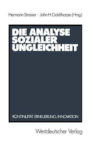 Seller image for Die Analyse sozialer Ungleichheit for sale by BuchWeltWeit Ludwig Meier e.K.