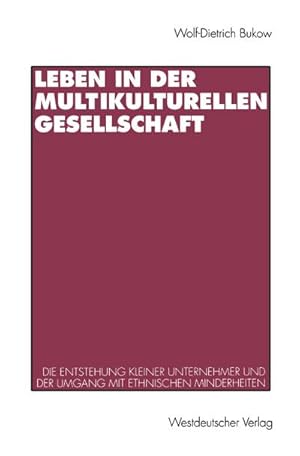 Bild des Verkufers fr Leben in der multikulturellen Gesellschaft zum Verkauf von BuchWeltWeit Ludwig Meier e.K.