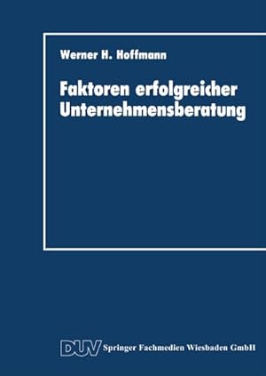 Seller image for Faktoren erfolgreicher Unternehmensberatung for sale by BuchWeltWeit Ludwig Meier e.K.