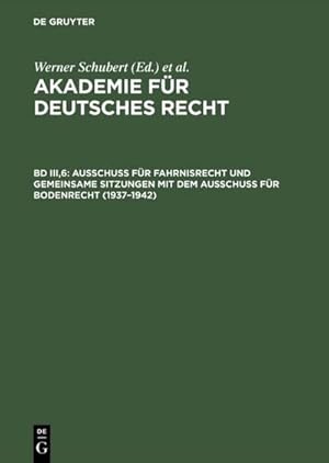 Bild des Verkufers fr Ausschu fr Fahrnisrecht und gemeinsame Sitzungen mit dem Ausschu fr Bodenrecht (19371942) zum Verkauf von BuchWeltWeit Ludwig Meier e.K.