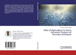 Seller image for Role of Agriculture in Gross Domestic Product of Oromiya (Ethiopia) for sale by BuchWeltWeit Ludwig Meier e.K.