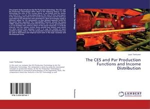 Seller image for The CES and Par Production Functions and Income Distribution for sale by BuchWeltWeit Ludwig Meier e.K.