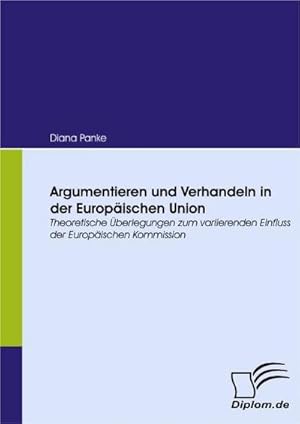 Bild des Verkufers fr Argumentieren und Verhandeln in der Europischen Union zum Verkauf von BuchWeltWeit Ludwig Meier e.K.