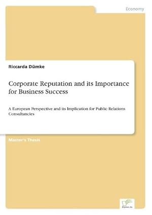 Imagen del vendedor de Corporate Reputation and its Importance for Business Success a la venta por BuchWeltWeit Ludwig Meier e.K.