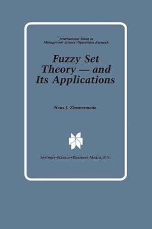 Bild des Verkufers fr Fuzzy Set Theory  and Its Applications zum Verkauf von BuchWeltWeit Ludwig Meier e.K.