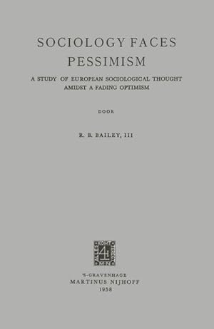 Seller image for Sociology Faces Pessimism for sale by BuchWeltWeit Ludwig Meier e.K.