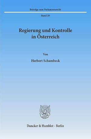 Seller image for Regierung und Kontrolle in sterreich. for sale by BuchWeltWeit Ludwig Meier e.K.