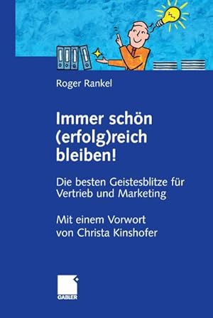 Seller image for Immer schn (erfolg)reich bleiben! for sale by BuchWeltWeit Ludwig Meier e.K.