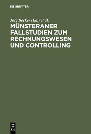 Seller image for Mnsteraner Fallstudien zum Rechnungswesen und Controlling for sale by BuchWeltWeit Ludwig Meier e.K.