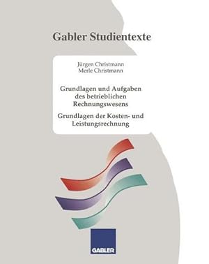 Seller image for Grundlagen und Aufgaben des betrieblichen Rechnungswesens for sale by BuchWeltWeit Ludwig Meier e.K.