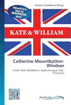 Seller image for Catherine Mountbatten-Windsor for sale by BuchWeltWeit Ludwig Meier e.K.