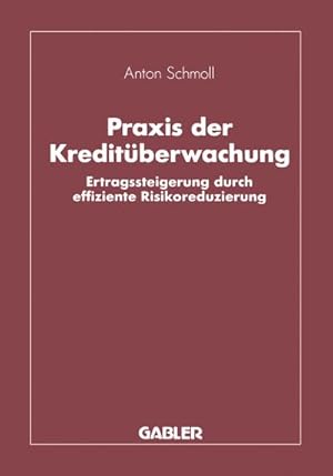 Bild des Verkufers fr Praxis der Kreditberwachung zum Verkauf von BuchWeltWeit Ludwig Meier e.K.