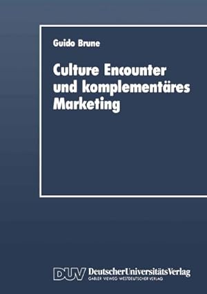 Bild des Verkufers fr Culture Encounter and komplementres Marketing zum Verkauf von BuchWeltWeit Ludwig Meier e.K.