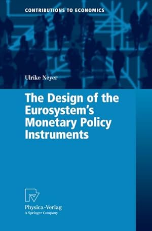 Seller image for The Design of the Eurosystem's Monetary Policy Instruments for sale by BuchWeltWeit Ludwig Meier e.K.