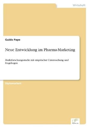 Seller image for Neue Entwicklung im Pharma-Marketing for sale by BuchWeltWeit Ludwig Meier e.K.