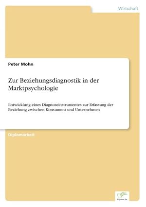 Immagine del venditore per Zur Beziehungsdiagnostik in der Marktpsychologie venduto da BuchWeltWeit Ludwig Meier e.K.