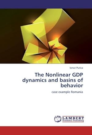 Seller image for The Nonlinear GDP dynamics and basins of behavior for sale by BuchWeltWeit Ludwig Meier e.K.