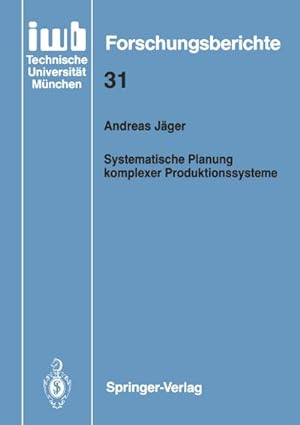 Immagine del venditore per Systematische Planung komplexer Produktionssysteme venduto da BuchWeltWeit Ludwig Meier e.K.