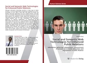 Seller image for Social and Semantic Web Technologies for Enhanced Public Relations for sale by BuchWeltWeit Ludwig Meier e.K.