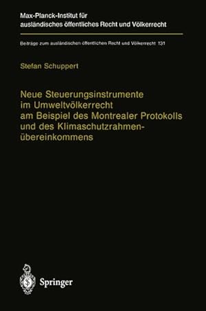 Immagine del venditore per Neue Steuerungsinstrumente im Umweltvlkerrecht am Beispiel des Montrealer Protokolls und des Klimaschutzrahmenbereinkommens venduto da BuchWeltWeit Ludwig Meier e.K.