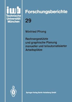 Seller image for Rechnergesttzte und graphische Planung manueller und teilautomatisierter Arbeitspltze for sale by BuchWeltWeit Ludwig Meier e.K.