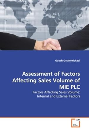 Seller image for Assessment of Factors Affecting Sales Volume of MIE PLC for sale by BuchWeltWeit Ludwig Meier e.K.