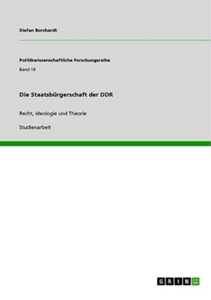 Imagen del vendedor de Die Staatsbrgerschaft der DDR a la venta por BuchWeltWeit Ludwig Meier e.K.