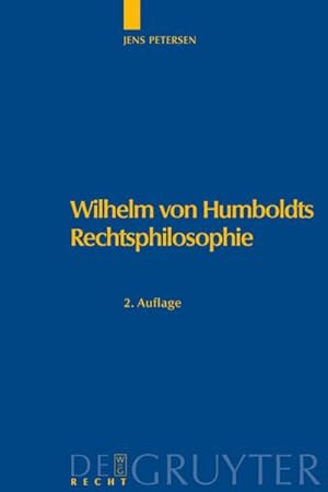 Bild des Verkufers fr Wilhelm von Humboldts Rechtsphilosophie zum Verkauf von BuchWeltWeit Ludwig Meier e.K.