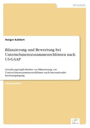 Seller image for Bilanzierung und Bewertung bei Unternehmenszusammenschlssen nach US-GAAP for sale by BuchWeltWeit Ludwig Meier e.K.