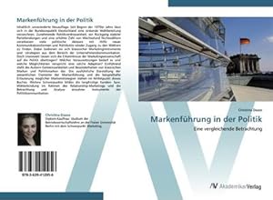 Imagen del vendedor de Markenfhrung in der Politik a la venta por BuchWeltWeit Ludwig Meier e.K.