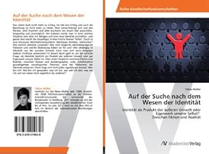 Immagine del venditore per Auf der Suche nach dem Wesen der Identitt venduto da BuchWeltWeit Ludwig Meier e.K.