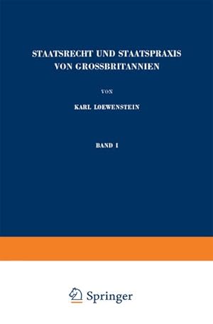 Image du vendeur pour Staatsrecht und Staatspraxis von Grossbritannien mis en vente par BuchWeltWeit Ludwig Meier e.K.