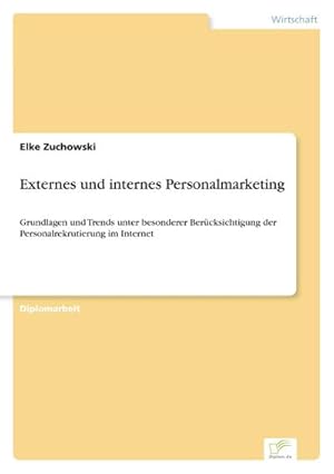 Seller image for Externes und internes Personalmarketing for sale by BuchWeltWeit Ludwig Meier e.K.