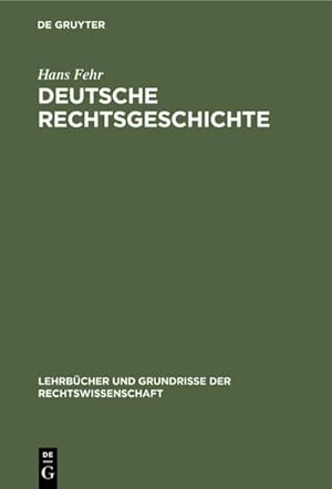 Seller image for Deutsche Rechtsgeschichte for sale by BuchWeltWeit Ludwig Meier e.K.