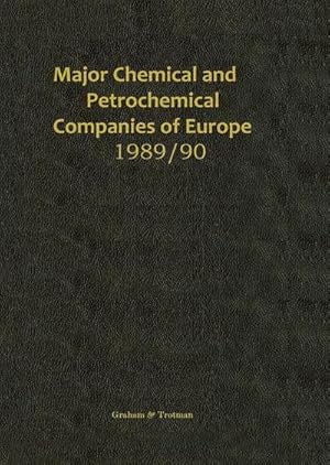 Seller image for Major Chemical and Petrochemical Companies of Europe 1989/90 for sale by BuchWeltWeit Ludwig Meier e.K.
