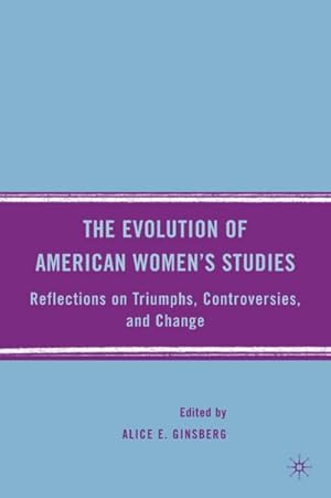 Seller image for The Evolution of American Women's Studies for sale by BuchWeltWeit Ludwig Meier e.K.