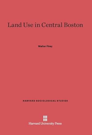 Seller image for Land Use in Central Boston for sale by BuchWeltWeit Ludwig Meier e.K.