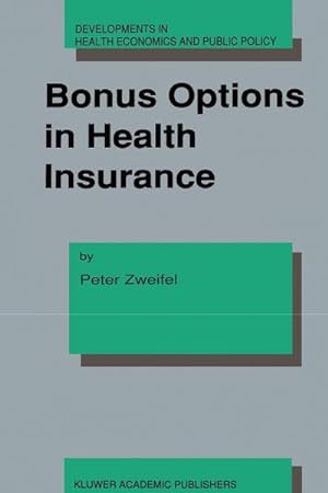 Bild des Verkufers fr Bonus Options in Health Insurance zum Verkauf von BuchWeltWeit Ludwig Meier e.K.