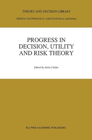 Seller image for Progress In Decision, Utility And Risk Theory for sale by BuchWeltWeit Ludwig Meier e.K.