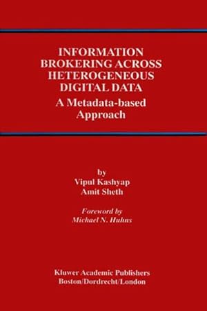 Seller image for Information Brokering Across Heterogeneous Digital Data for sale by BuchWeltWeit Ludwig Meier e.K.